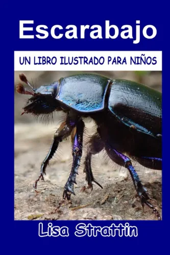 Escarabajo LIBRO EN ESPAÑOL PARA NIÑOS DE 6-8 AÑOS (Libros Ilustrados para Niños) (Spanish Edition)