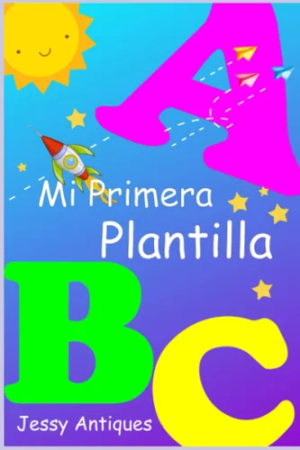 Mi Primera Plantilla Aprendiendo las Letras (Spanish Edition)