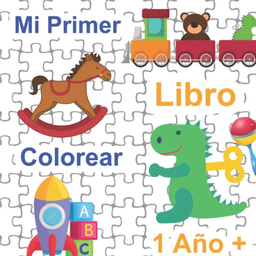 Mi Primer Libro Colorear 1 Año + Libro De Dibujar Para Niños Y Niñas Con 40 Motivos Libro Para Bebés Y Niños Pequeños De 1 a 3 Años (Spanish