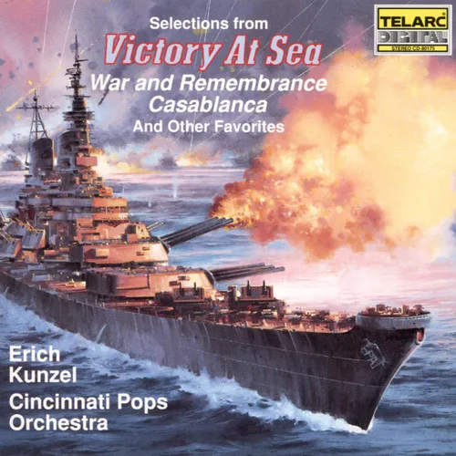 Selections from Victory at Sea War and Remembrance Casblanca And Other Favorites
