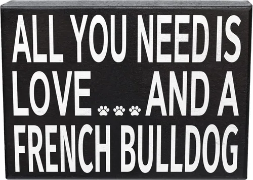 JennyGems Regalos de bulldog francés, letrero de madera con texto en inglés «All You Need Is Love and a French Bulldog» («All You Need Is Love and a